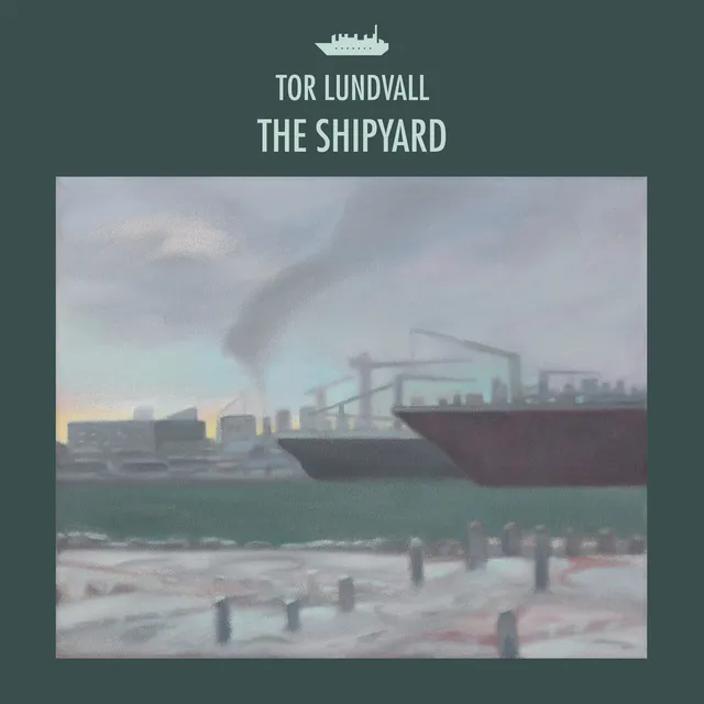 dais-records-tor-lundvall-the-shipyard-vinyle-lp-noir-instrumental image 1